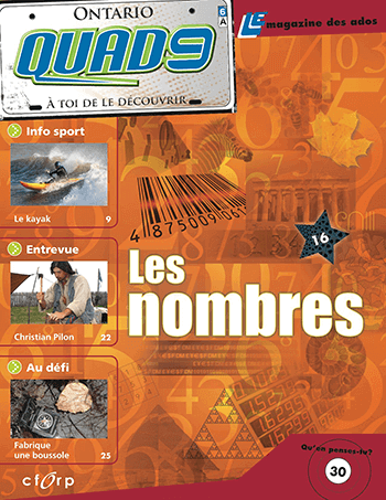 Accéder à la fiche du magazine QUAD9 QUAD9 - 6A - Les nombres (7e et 8e année).